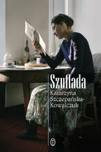 Okładka - Szuflada - Katarzyna Szczepańska-Kowalczuk