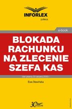 Okładka - Blokada rachunku na zlecenie szefa KAS - Ewa Sławińska