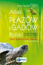 Okładka - Atlas płazów i gadów Polski - Zbigniew Głowaciński, Piotr Sura
