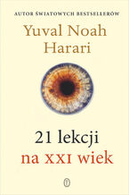 Okładka - 21 lekcji na XXI wiek - Yuval Noah Harari