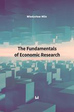 Okładka - The Fundamentals of Economic Research - Władysław Milo