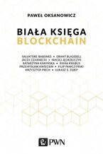 Okładka - Biała Księga. Blockchain - Paweł Oksanowicz