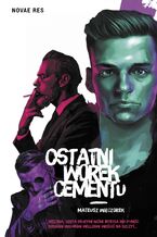 Okładka - Ostatni worek cementu - Mateusz Wieczorek