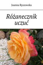 Okładka - Różanecznik uczuć - Joanna Ryszowska