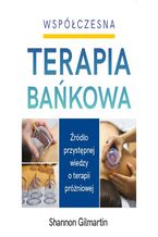 Okładka - Współczesna Terapia Bańkowa - Shannon Gilmartin