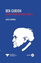 Okładka - Ben Gurion. Twórca współczesnego Izraela - Anita Shapira