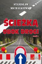 Okładka - Ścieżką obok drogi Część 1 - Stanisław Michalkiewicz