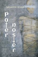Okładka - Pater noster - Sebastian Bartek