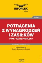 Okładka - Potrącenia z wynagrodzeń i zasiłków - praktyczne problemy - Izabela Nowacka, Bożena Goliszewska-Chojdak