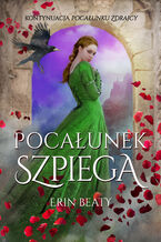 Okładka - Pocałunek zdrajcy (Tom 2). Pocałunek zdrajcy - Erin Beaty