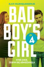 Okładka - Bad Boy's Girl (Tom 4). Bad Boy's Girl 4 - Blair Holden