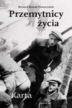 Okładka - Przemytnicy życia - Bernard Konrad Świerczyński