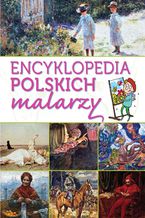 Okładka - Encyklopedia polskich malarzy - Joanna Babiarz