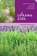 Okładka - Uprawa ziół - Agnieszka Gawłowska