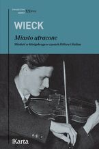 Okładka - Miasto utracone - Michael Wieck