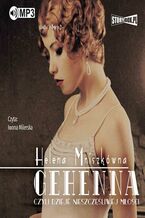 Okładka - Gehenna, czyli dzieje nieszczęśliwej miłości - Helena Mniszkówna