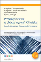 Okładka - Przedsiębiorstwa w obliczu wyzwań XXI wieku - Małgorzata Porada-Rochoń, Małgorzata Brojak-Trzaskowska, Dominika Kordela, Monika Tomczyk