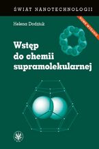 Okładka - Wstęp do chemii supramolekularnej (wydanie II) - Helena Dodziuk
