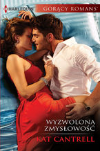 Okładka - Wyzwolona zmysłowość - Kat Cantrell
