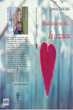 Okładka - Dwadzieścia pięć dni... do szczęścia - Agnieszka Kułak-Bejda
