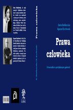 Okładka - Prawa człowieka. Uniwersalizm a partykularyzm godności - Daria Bieńkowska, Ryszard Kozłowski
