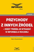 Przychody z innych źródeł - kiedy trzeba je wykazać w informacji rocznej