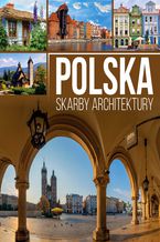 Okładka - Polska. Skarby architektury - Anna Willman
