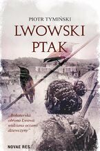 Okładka - Lwowski ptak - Piotr Tymiński
