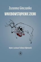 Okładka - Wniebowstąpienie Ziemi - Zuzanna Ginczanka