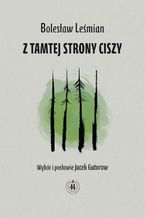 Okładka - Z tamtej strony ciszy - Bolesław Leśmian