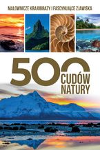 Okładka - 500 cudów natury - Opracowanie zbiorowe
