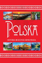 Okładka - Polska. Historia. Kultura. Przyroda - Krzysztof Żywczak