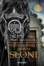 Okładka - Siedemdziesiąt siedem słoni - Piotr Biedrzycki