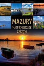 Okładka - Mazury. Najpiękniejsze zakątki - Jaskulski Marcin