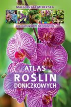 Okładka - Atlas roślin doniczkowych - Małgorzata Mederska