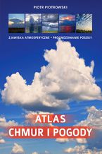 Okładka - Atlas chmur i pogody - Piotr Piotrowski