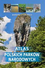 Okładka - Atlas polskich parków narodowych - Barbara Zygmańska