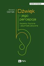 Okładka - Dźwięk i jego percepcja - Edward Ozimek