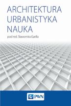 Okładka - Architektura Urbanistyka Nauka - Sławomira Gzella