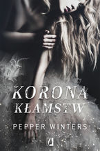 Okładka - Korona kłamstw. Duet. Tom 1 - Pepper Winters