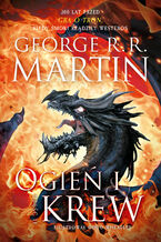 Okładka - Ogień i krew. Część 2 - George R.R. Martin