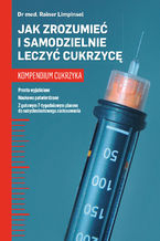 Okładka - Jak zrozumieć i samodzielnie leczyć cukrzycę. Kompendium cukrzyka - Rainer Limpinsel