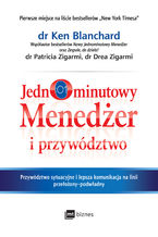 Okładka - Jednominutowy Menedżer i przywództwo - Ken Blanchard, Patricia Zigarmi, Drea Zigarmi