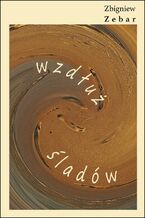 Okładka - Wzdłuż śladów - Zbigniew Zebar