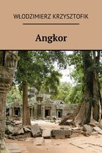 Okładka - Angkor - Włodzimierz Krzysztofik