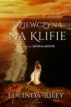 Okładka - Dziewczyna na klifie - Lucinda Riley