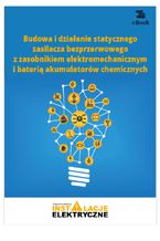 Okładka - Budowa i działanie statycznego zasilacza bezprzerwowego z zasobnikiem elektromechanicznym i baterią akumulatorów chemicznych - Wiltor Suliga