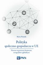 Okładka - Polityka społeczno-gospodarcza w UE - Marta Postuła