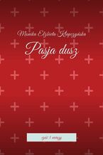 Okładka - Pasja dusz - Monika Klapczyńska