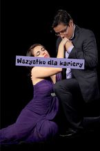 Okładka - Wszystko dla kariery - Stefania Jagielnicka-Kamieniecka